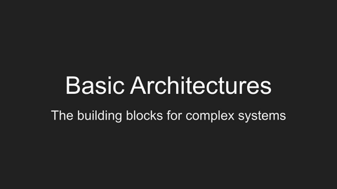 Basic Architectures
